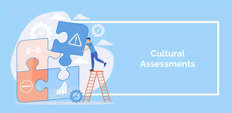 Cultural Assessments