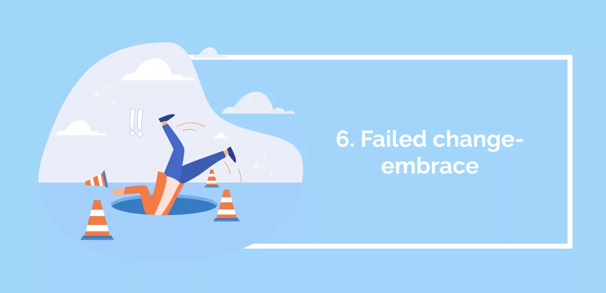 6. Failed change-embrace (1)