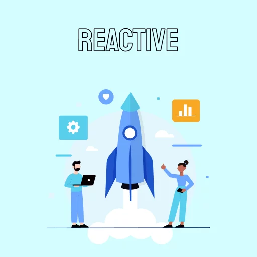 Reactive