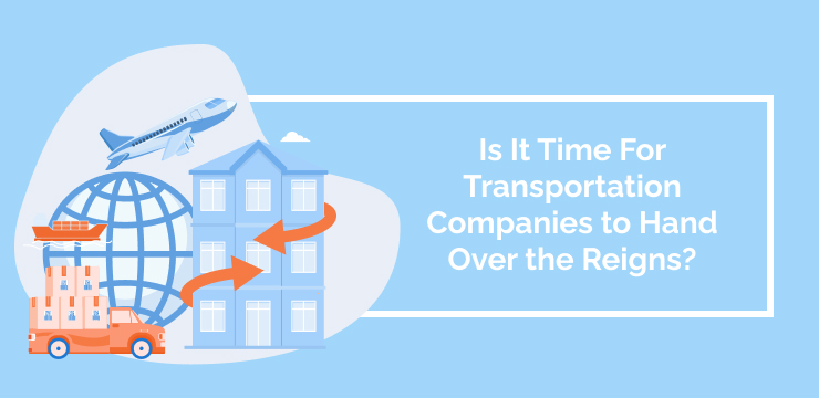 Is It Time For Transportation Companies to Hand Over the Reigns_