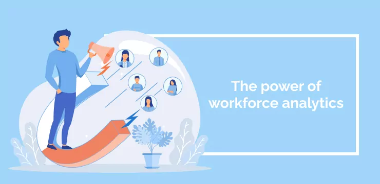 The power of workforce analytics